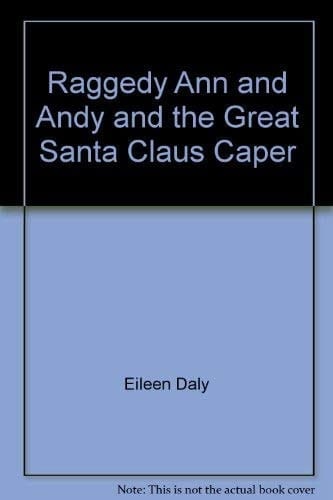 Raggedy Ann and Andy in the Great Santa Claus Caper