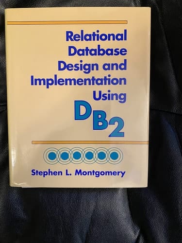 Relational Database Design and Implementations Using DB2