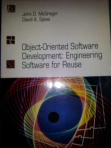 Object-Oriented Software Development: Engineering Software for Reuse