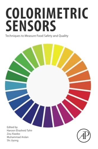Colorimetric Sensors Techniques to Measure Food Safety and Quality
