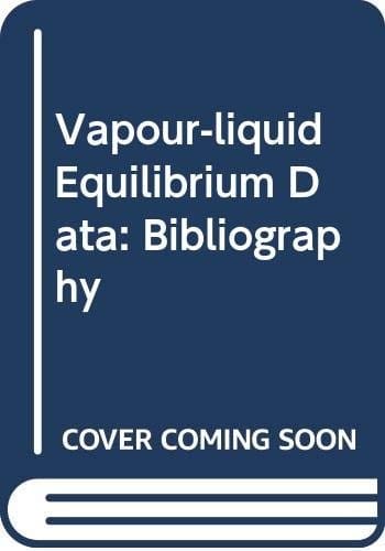 Vapor Liquid Equilibrium Data Bibliography, Supplement IV