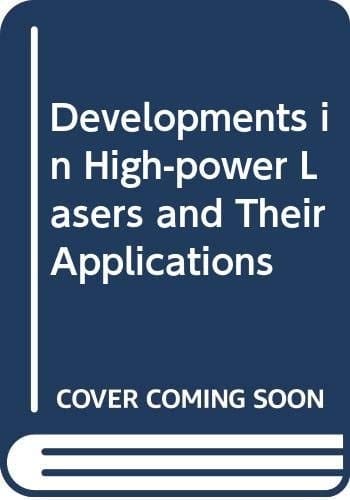 Developments in High-power Lasers and Their Applications