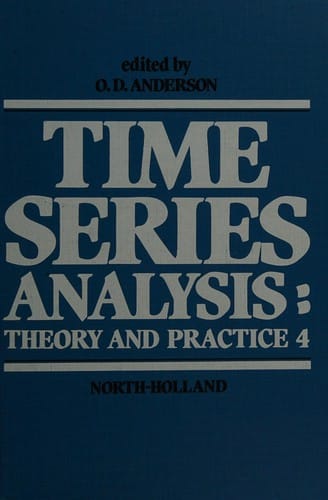 Time Series Analysis: Theory and Practice, 4