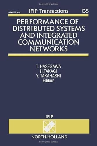 Performance of Distributed Systems and Integrated Communication Networks (IFIP Transactions C: Communication Systems)