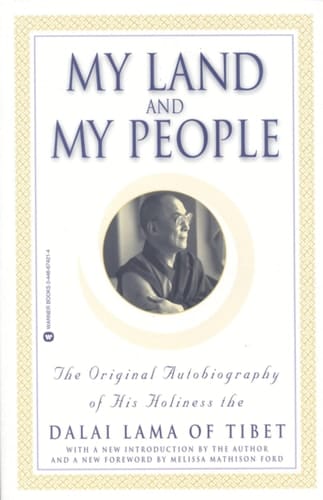 My Land and My People The Original Autobiography of His Holiness the Dalai Lama of Tibet