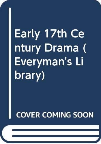 Early 17th Century Drama