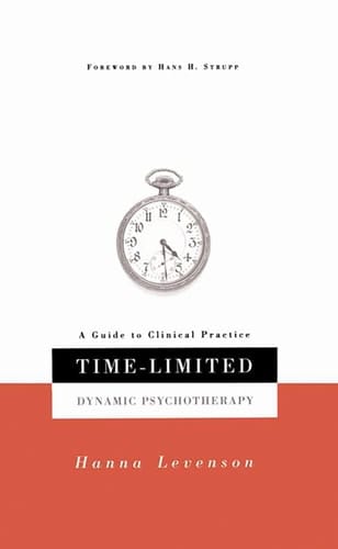 Time-limited Dynamic Psychotherapy: A Guide To Clinical Practice