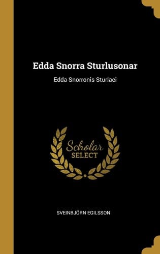 Edda Snorra Sturlusonar Edda Snorronis Sturlaei