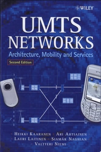 UMTS Networks Architecture, Mobility and Services