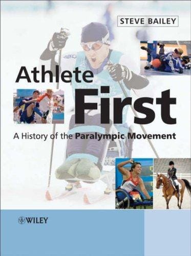 Athlete first: a history of the paralympic movement