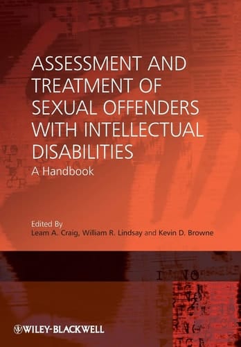Assessment and Treatment of Sexual Offenders with Intellectual Disabilities A Handbook