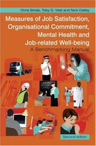 Measures of job satisfaction, organisational commitment, mental health, and job-related well-being: a bench-marking manual
