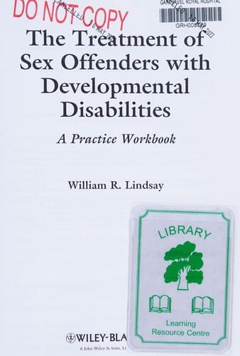 The treatment of sex offenders with developmental disabilities: a practice workbook