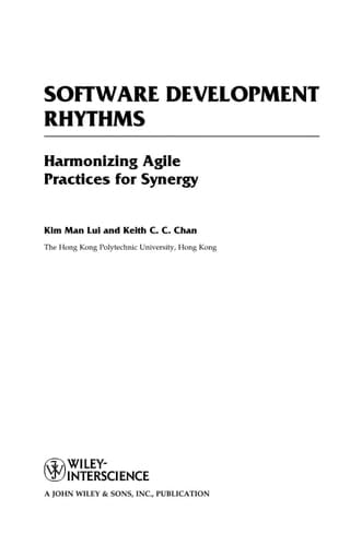 Software Development Rhythms: Harmonizing Agile Practices for Synergy