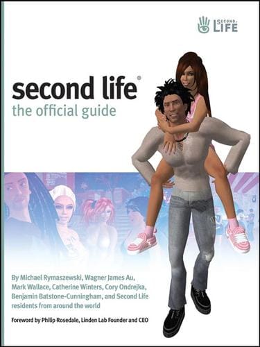 Second Life: The Official Guide