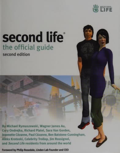 Second Life: The Official Guide