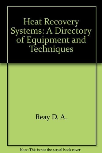 Heat Recovery Systems: A Directory of Equipment and Techniques