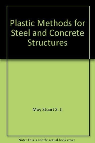 Plastic Methods for Steel and Concrete Structures