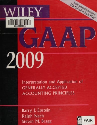 Wiley GAAP, CD-ROM: Interpretation and Application of Generally Accepted Accounting Principles 2009