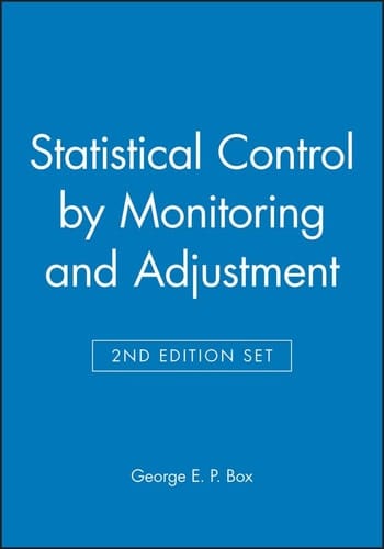 Statistical Control by Monitoring and Adjustment 2e & Statistics for Experimenters: Design, Innovation, and Discovery 2e Set