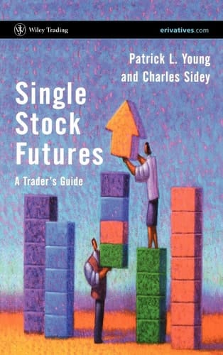 Single Stock Futures A Trader's Guide