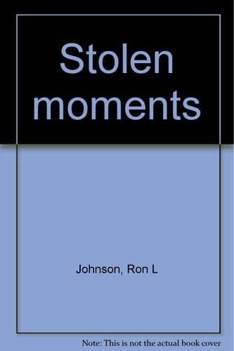 Stolen Moments