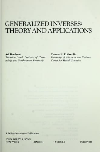 Generalized inverses: theory and applications (Pure and applied mathematics)