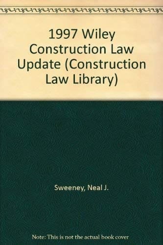 1997 Wiley Construction Law Update
