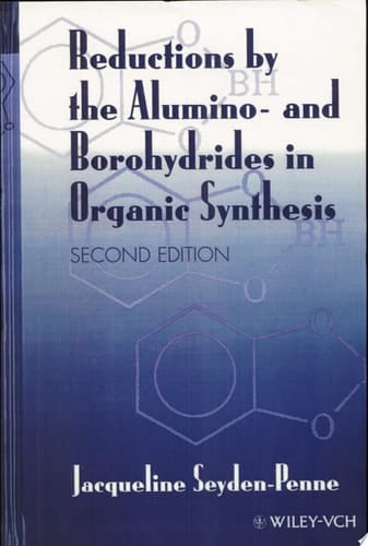 Reductions by the Alumino- and Borohydrides in Organic Synthesis