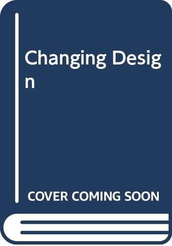 Changing Design
