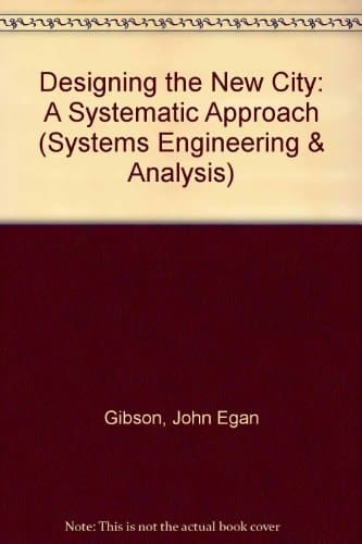 Designing the New City: A Systemic Approach (Wiley Series of Practical Construction Guides)