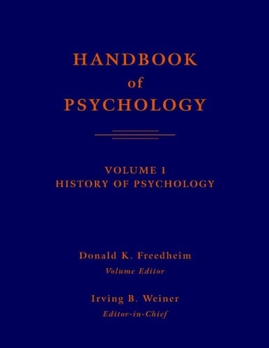 Handbook of Psychology, History of Psychology (Volume 1)