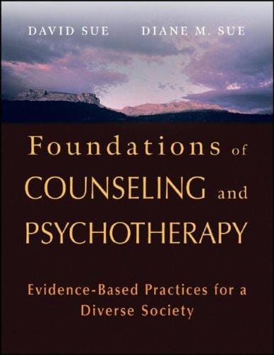 Foundations of counseling and psychotherapy: evidence-based practices for a diverse society