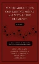 Macromolecules Containing Metal and Metal-Like Elements, A Half-Century of Metal- and Metalloid-Containing Polymers