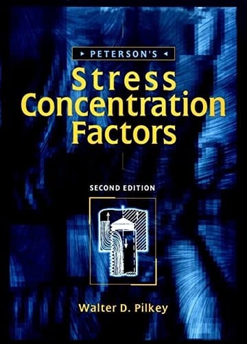 Peterson's Stress Concentration Factors, 2nd Edition