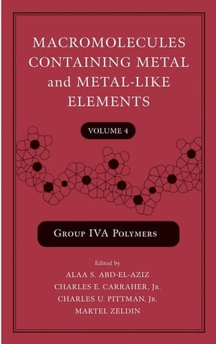 Macromolecules Containing Metal and Metal-Like Elements, Group IVA Polymers