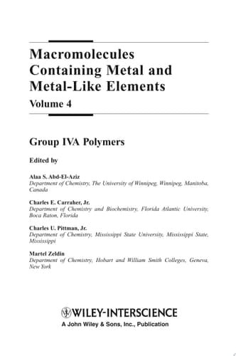Macromolecules Containing Metal and Metal-Like Elements, Volume 4 Group IVA Polymers