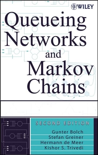 Queueing Networks and Markov Chains Modeling and Performance Evaluation with Computer Science Applications