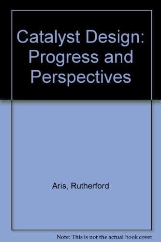 Catalyst Design: Progress and Perspectives