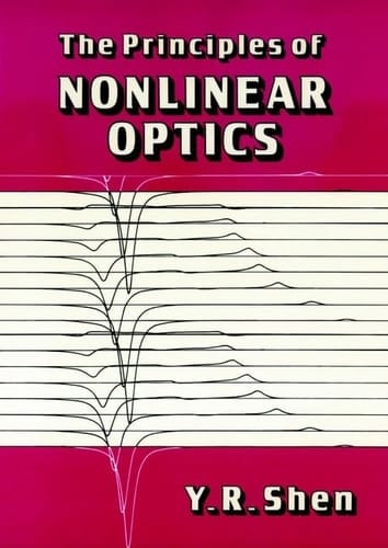 The Principles of Nonlinear Optics (Wiley Series in Pure & Applied Optics)