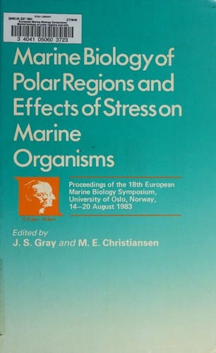 Marine Biology of the Polar Regions and Effects of Stress on Marine Organisms