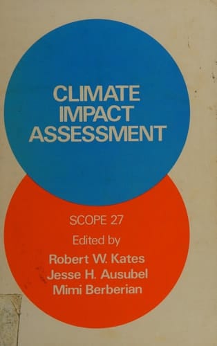 Climate Impact Assessment: Studies of the Interaction of Climate and Society (SCOPE Series)