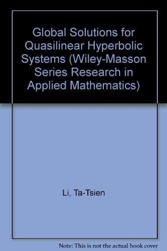Global Classical Solutions for Quasilinear Hyperbolic Systems (Wiley-Masson Series Research in Applied Mathematics)