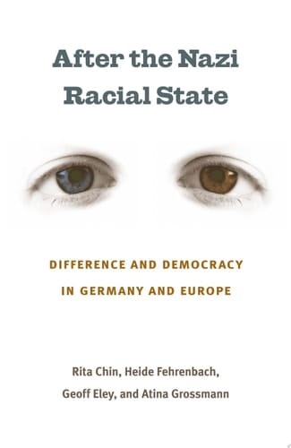 After the Nazi Racial State Difference and Democracy in Germany and Europe