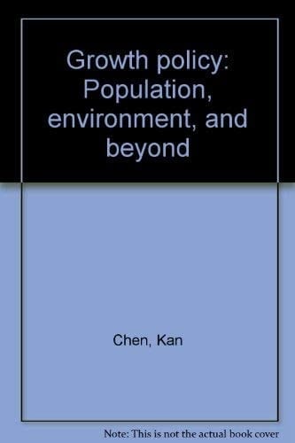 Growth policy: population, environment, and beyond