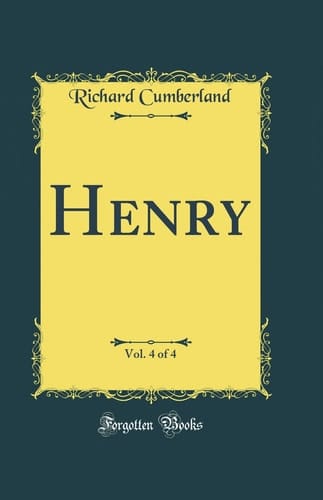 Henry, Vol. 4 of 4 (Classic Reprint)