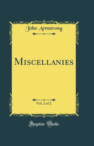 Miscellanies, Vol. 2 of 2 (Classic Reprint)