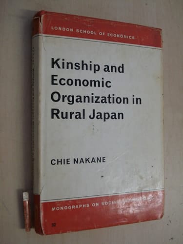 Kinship and Economic Organization in Rural Japan (LSE)