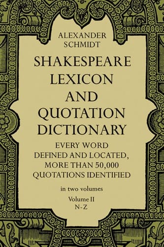 Shakespeare Lexicon and Quotation Dictionary