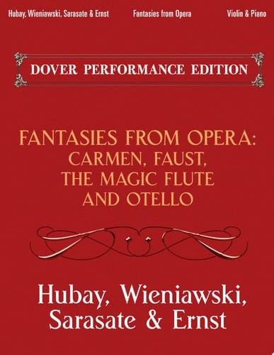 Fantasies from Opera for Violin and Piano Carmen, Faust, The Magic Flute and Otello